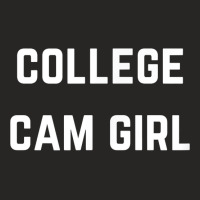 College Cam Girl   Private Webcam Girl T Shirt Ladies Fitted T-shirt | Artistshot