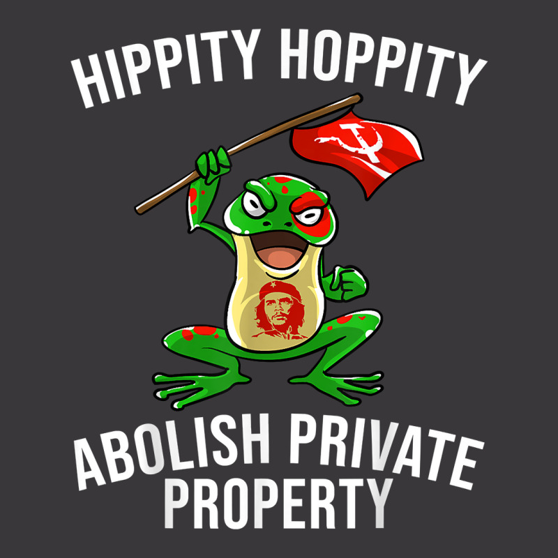 Funny Hippity Hoppity Abolish Private Property Frog Gift Men T Shirt Ladies Curvy T-Shirt by MoczoTenleigh | Artistshot