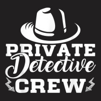 Funny Private Detective Crew Investigator Spy T Shirt T-shirt | Artistshot