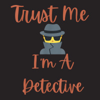 Funny Trust Me I'm A Detective Private Investigator Men T Shirt Vintage Cap | Artistshot