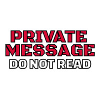 Funny Private Message Do Not Read T Shirt Long Sleeve Shirts | Artistshot