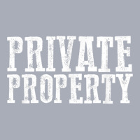 Funny Private Property T Shirt Tank Dress | Artistshot