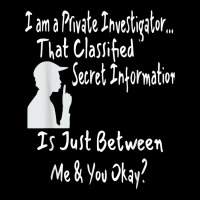 Funny Sarcastic Private Investigator T Shirt Youth Jogger | Artistshot