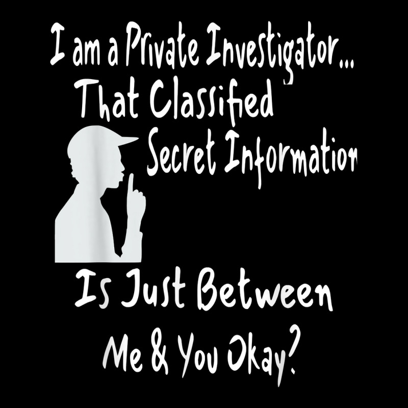 Funny Sarcastic Private Investigator T Shirt Youth Jogger by AshleyPenez | Artistshot