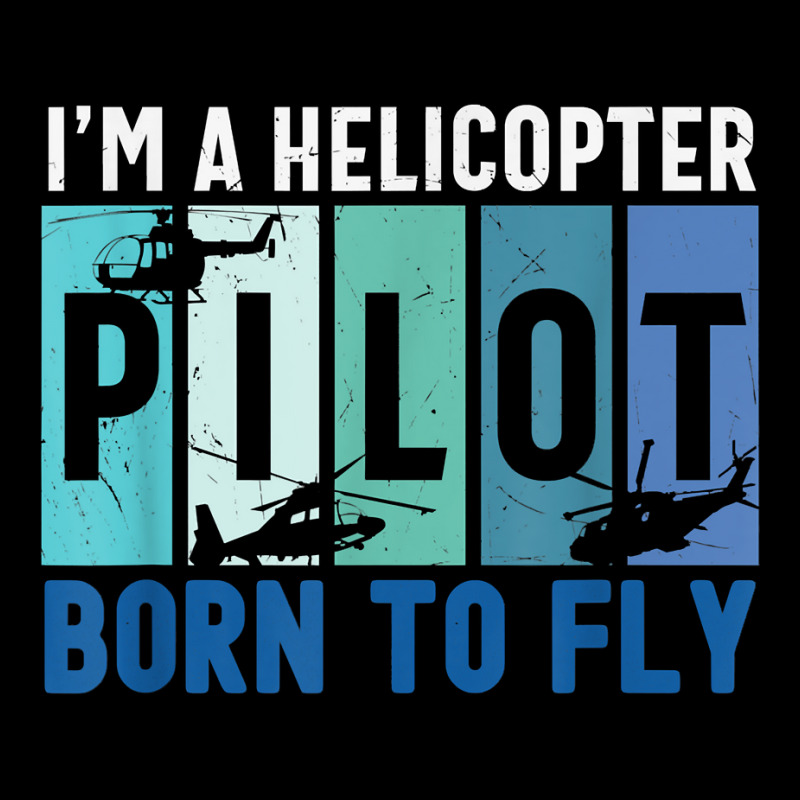 Helicopter Pilot Born To Fly Aircraft Mechanic Private Pilot T Shirt Lightweight Hoodie by MoczoTenleigh | Artistshot