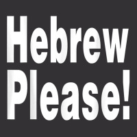 Hebrew Please A Private Expression Of Advice Or Wisdom T Shirt Vintage Short | Artistshot