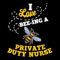 I Love Bee Ing A Private Duty Nurse Honey Bee Job Profession T Shirt Pocket T-shirt | Artistshot