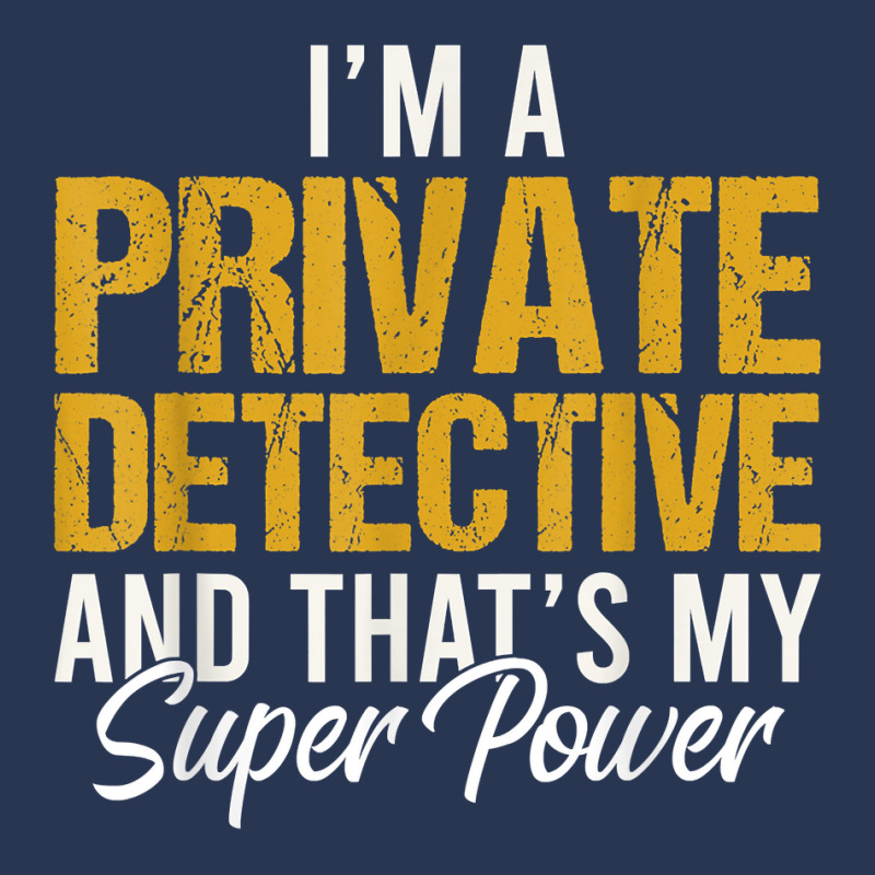 I'm A Private Detective And That's My Superpower T Shirt Ladies Denim Jacket by MoczoTenleigh | Artistshot