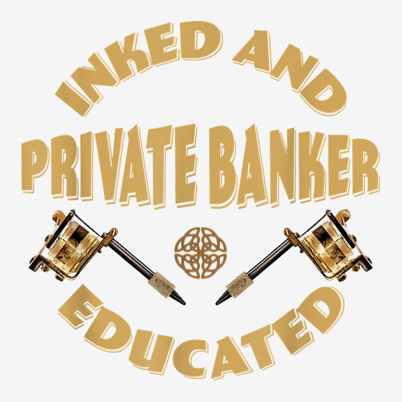 Inked And Educated Private Banker T Shirt Youth 3/4 Sleeve by MoczoTenleigh | Artistshot