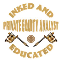 Inked And Educated Private Equity Analyst T Shirt Youth Sweatshirt | Artistshot