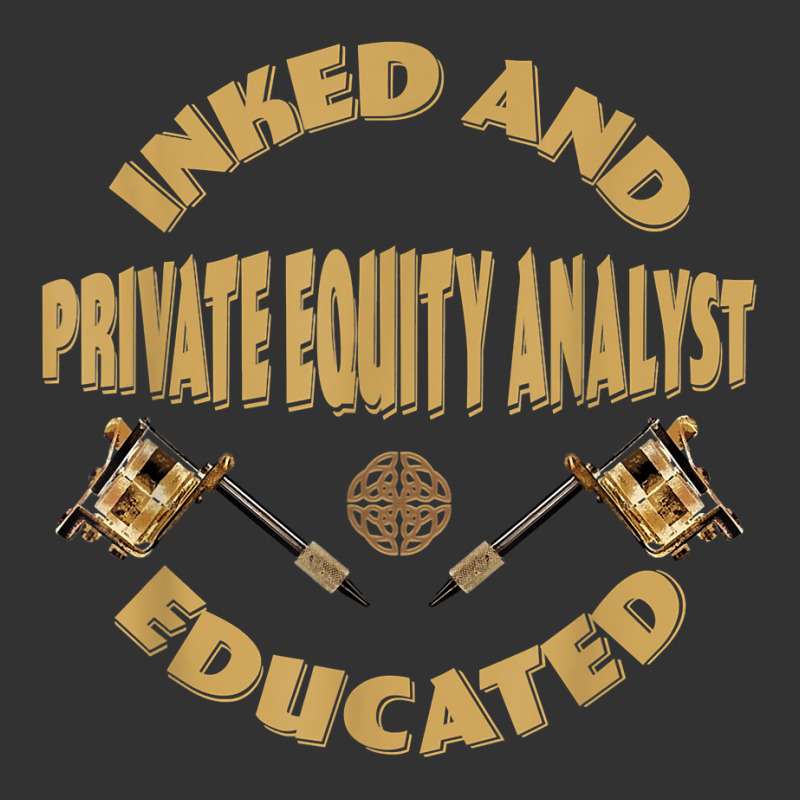 Inked And Educated Private Equity Analyst T Shirt Baby Bodysuit by MoczoTenleigh | Artistshot