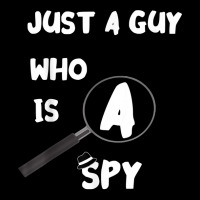 Just A Guy Who Is A Spy Detective Investigator True Crime T Shirt Cropped Sweater | Artistshot