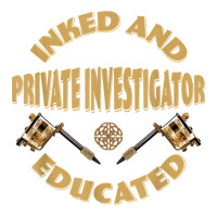 Inked And Educated Private Investigator T Shirt Women's Pajamas Set | Artistshot