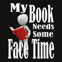 My Book Needs Some Face Time. Private Space And Relaxation T Shirt Scorecard Crop Tee | Artistshot