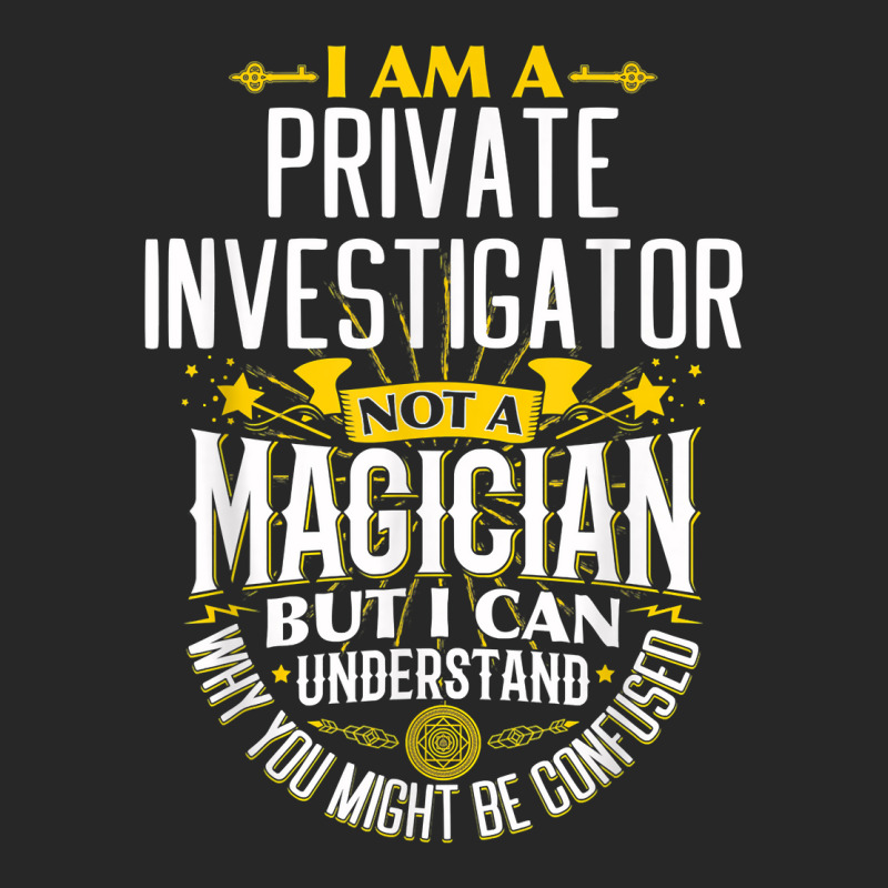 Pi Idea Funny Not A Magician   Private Investigator T Shirt Men's T-shirt Pajama Set by MoczoTenleigh | Artistshot