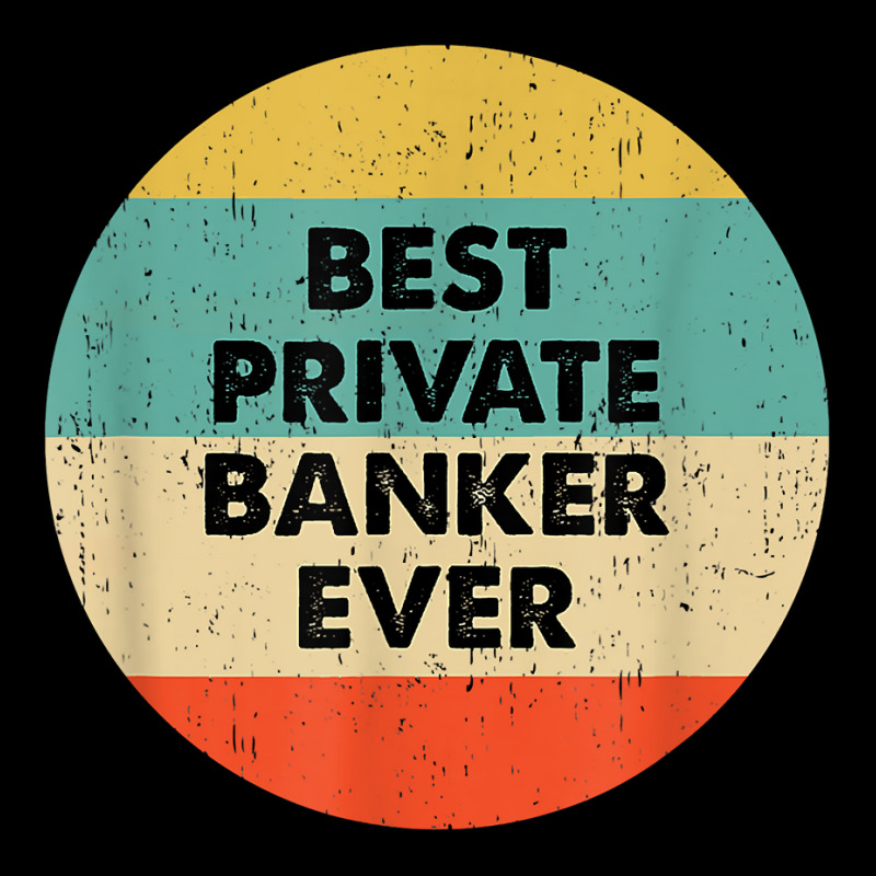 Private Banker Shirt  Best Private Banker Ever T Shirt Legging by MoczoTenleigh | Artistshot