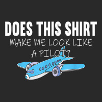 Private Commercial Airplane Pilot   Does This Shirt Make Me T Shirt Printed Hat | Artistshot