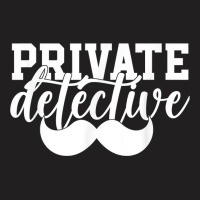 Private Detective Spying Investigator Investigation Spy T Shirt T-shirt | Artistshot