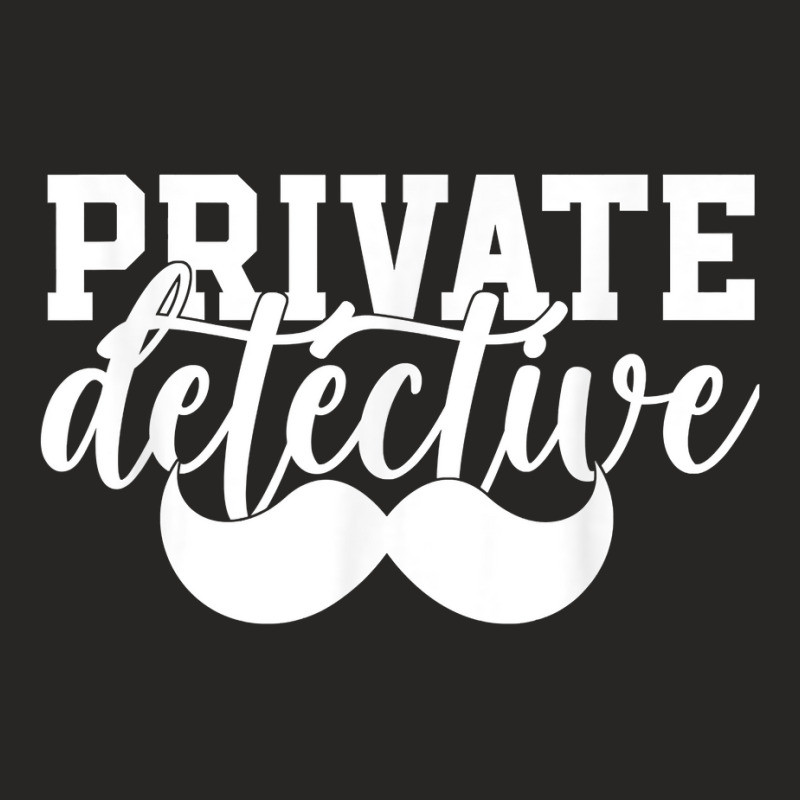 Private Detective Spying Investigator Investigation Spy T Shirt Ladies Fitted T-Shirt by MoczoTenleigh | Artistshot