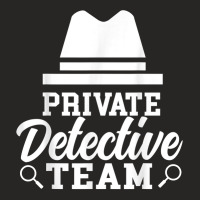 Private Detective Team Investigation Investigator Spy T Shirt Ladies Fitted T-shirt | Artistshot