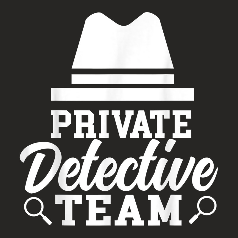 Private Detective Team Investigation Investigator Spy T Shirt Ladies Fitted T-Shirt by MoczoTenleigh | Artistshot