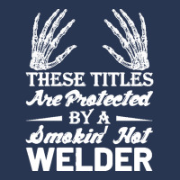 Welder Wife T  Shirt These Tittles Are Protected By A Smkin' Hot Welde Men Denim Jacket | Artistshot