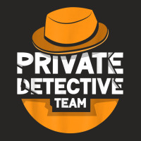 Private Detective Team Investigation Spy Investigator T Shirt Ladies Fitted T-shirt | Artistshot