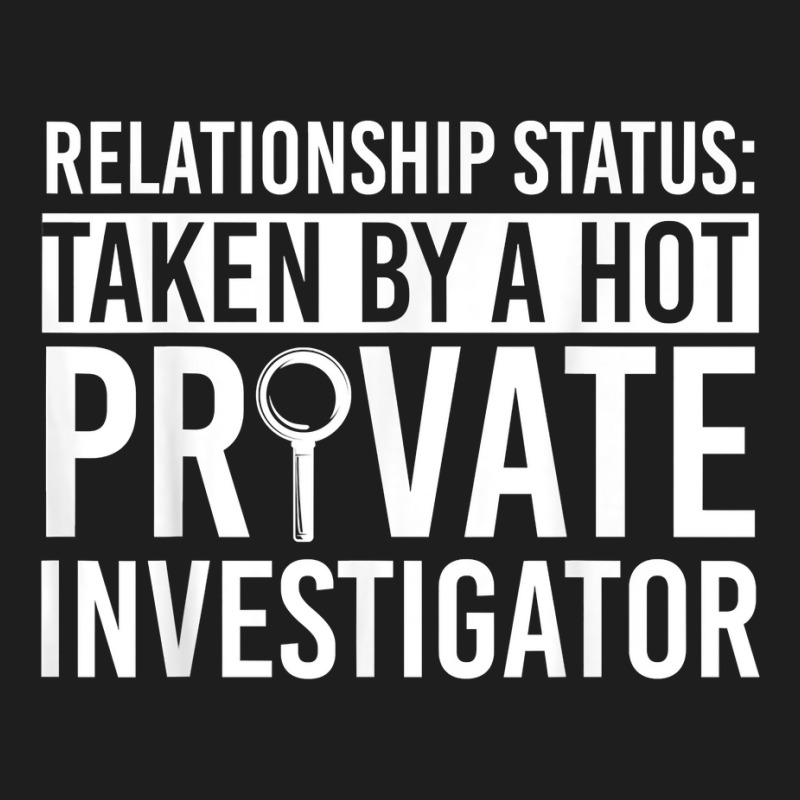 Private Investigator Apparel  Funny Investigators Design T Shirt Classic T-shirt by AshleyPenez | Artistshot