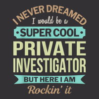 Private Investigator Gift Funny Appreciation T Shirt Vintage Hoodie | Artistshot