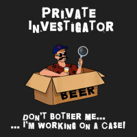 Private Investigator Gifts Beer Lovers Funny Mens T Shirt Ladies Polo Shirt | Artistshot