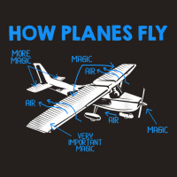 Private Pilot Aerospace Engineer How Planes Fly Engineering T Shirt Tank Top | Artistshot