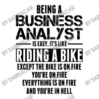 Being A Business Analyst Is Like Riding A Bike Youth Tee | Artistshot