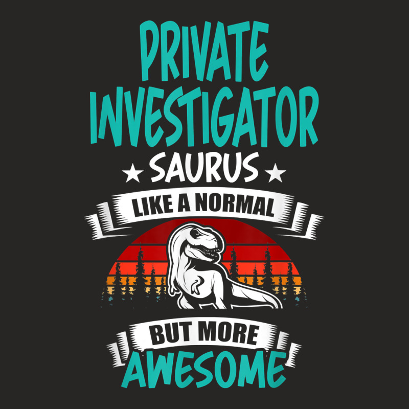 Private Investigator Saurus Like Normal T Rex Dinosaur T Shirt Ladies Fitted T-Shirt by MoczoTenleigh | Artistshot