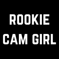 Rookie Cam Girl   Private Webcam Girl T Shirt Zipper Hoodie | Artistshot