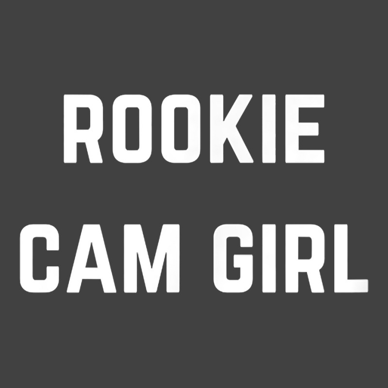 Rookie Cam Girl   Private Webcam Girl T Shirt Vintage T-Shirt by AshleyPenez | Artistshot