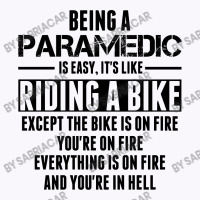 Being A Paramedic Is Like Riding A Bike Tank Top | Artistshot