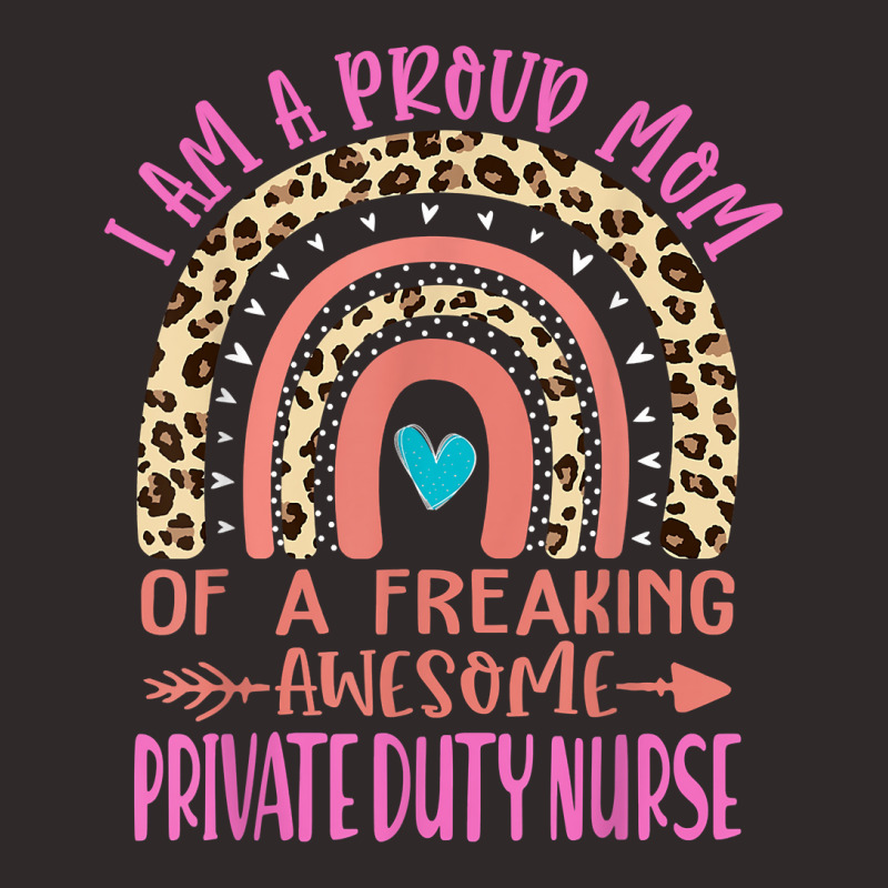 Proud Mom Of A Freaking Awesome Private Duty Nurse Mama Cute T Shirt Racerback Tank by MoczoTenleigh | Artistshot