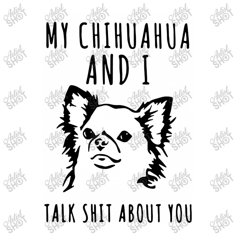 My Chihuahua And I Talk Shit About You Men's Long Sleeve Pajama Set | Artistshot