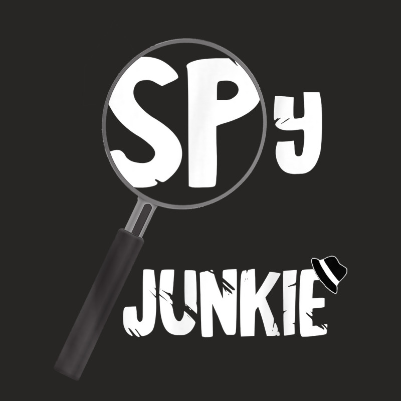 Spy Junkie Private Spying Detective Espionage Investigate T Shirt Ladies Fitted T-Shirt by AshleyPenez | Artistshot