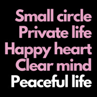 Small Circle, Private Life, Happy Heart, Clear Mind T Shirt Cropped Sweater | Artistshot