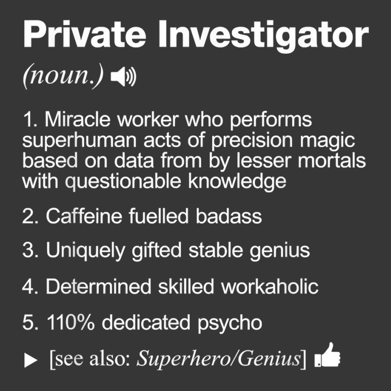 Private Investigator Job Definition Meaning Funny T Shirt Toddler Hoodie by SchonbergerKamile | Artistshot