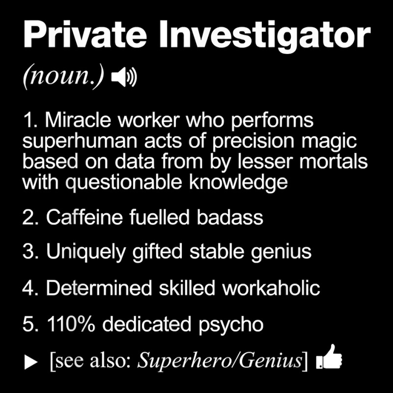 Private Investigator Job Definition Meaning Funny T Shirt Toddler Sweatshirt by SchonbergerKamile | Artistshot