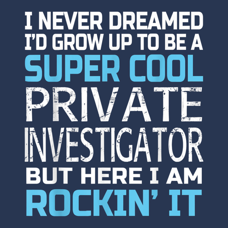 Private Investigator T Shirt Funny Gift Men Denim Jacket by SchonbergerKamile | Artistshot