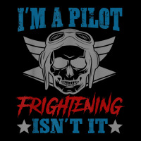 Private Pilot I'm A Pilot Frighteing Isn't It Commercial T Shirt Unisex Jogger | Artistshot