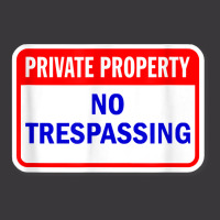 Private Property No Trespassing Funny T Shirt Ladies Curvy T-shirt | Artistshot