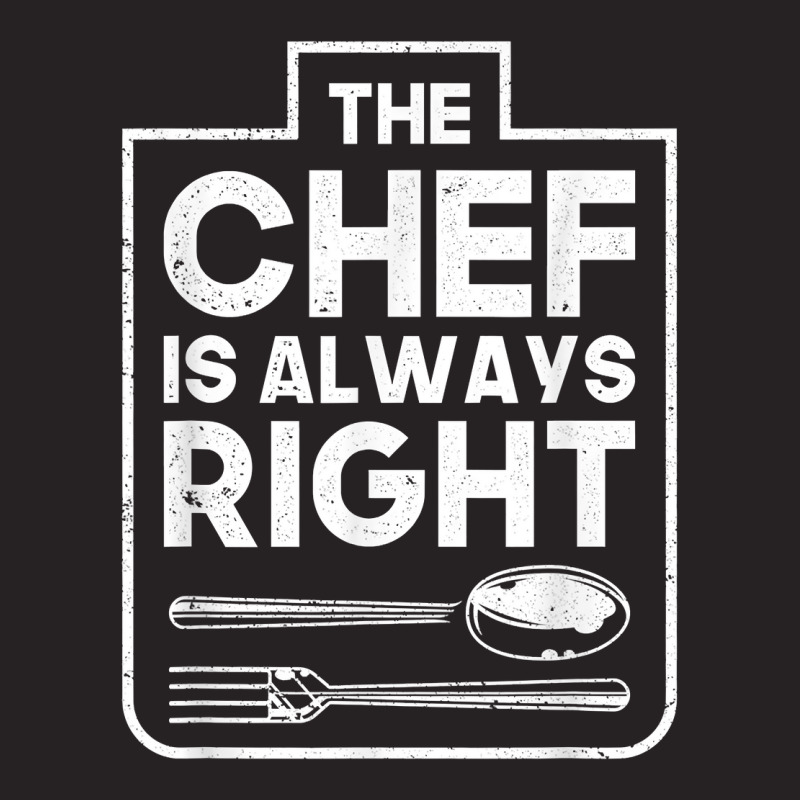 The Chef Is Always Right Private Sous Chef Party T Shirt Vintage Cap by AshleyPenez | Artistshot