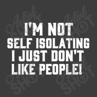 I'm Not Self Isolating Men's Polo Shirt | Artistshot