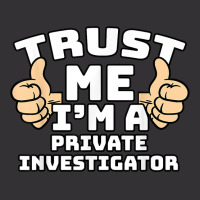 Trust Me I'm A Private Investigator Thumbs Up Job T Shirt Vintage Hoodie | Artistshot