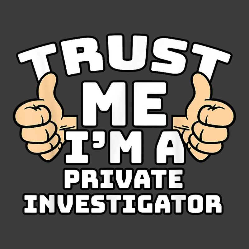 Trust Me I'm A Private Investigator Thumbs Up Job T Shirt Men's Polo Shirt by AshleyPenez | Artistshot