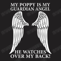 My Poppy Is My Guardian Angel T-shirt | Artistshot